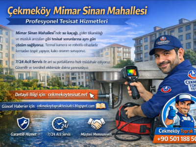 Çekmeköy Mimar Sinan Mahallesi Profesyonel Tesisat Hizmetleri