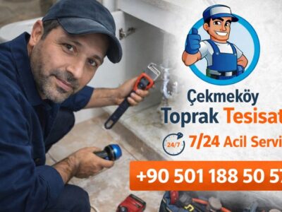 Çekmeköy Tesisatçı 7/24 Acil Servis Hizmetleri
